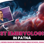 Best Embryologist in Patna