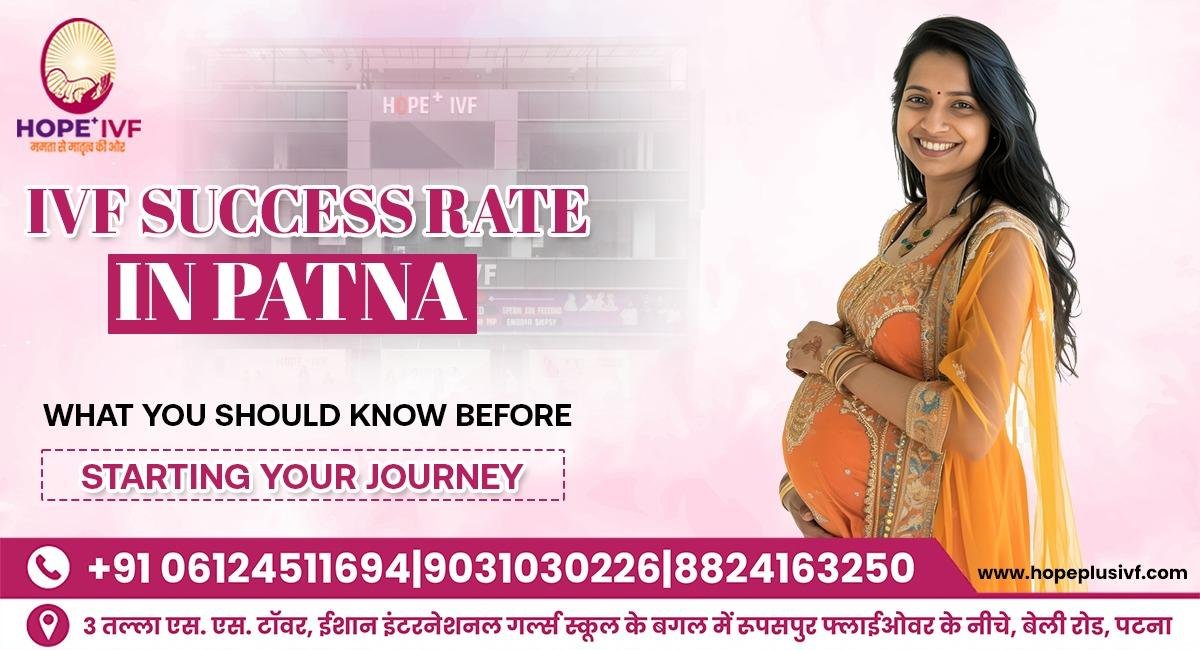 IVF Success Rate in Patna