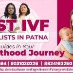 Best IVF Specialists in Patna