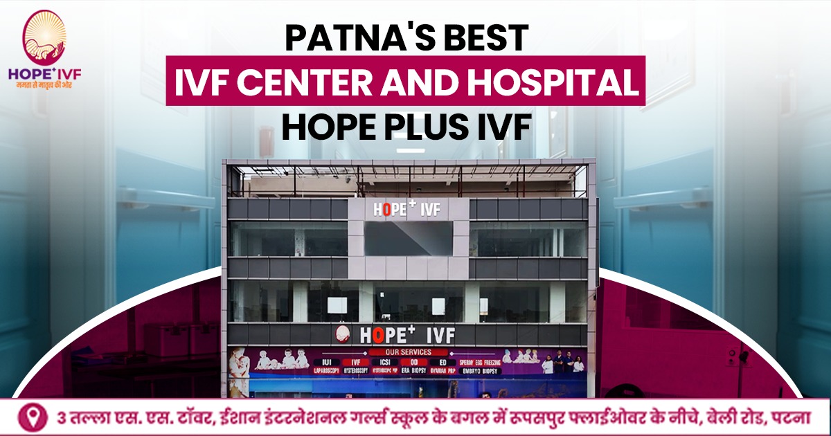 best IVF center and hospital in Patna